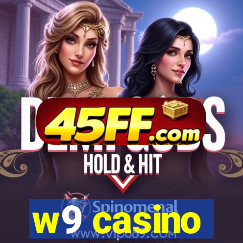 w9 casino